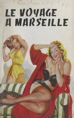 Le voyage à Marseille