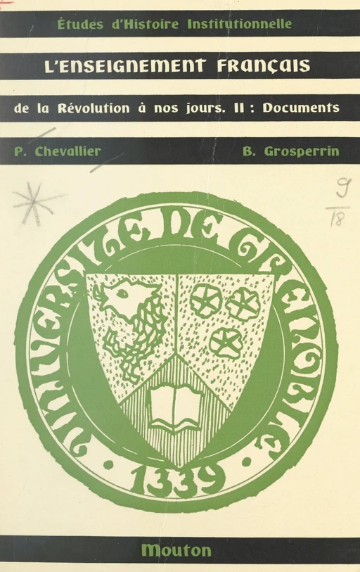 L'enseignement français, de la Révolution à nos jours (2). Documents - Pierre Chevallier, Bernard Grosperrin - FeniXX réédition numérique