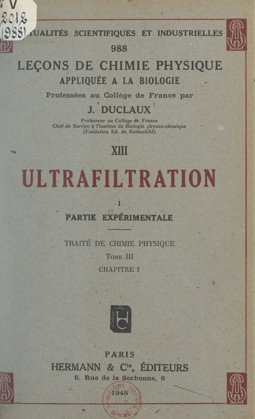 Ultrafiltration (1). Partie expérimentale. Traité de chimie physique (tome III, chapitre I) - Jacques Duclaux - FeniXX réédition numérique