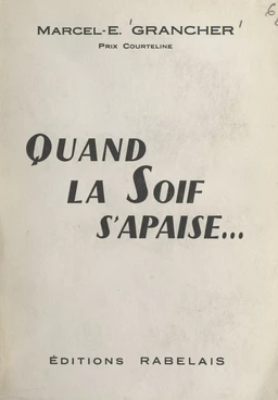 Quand la soif s'apaise...