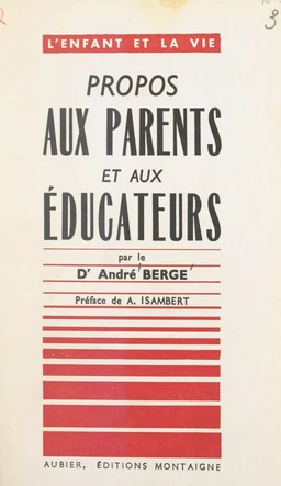 Propos aux parents et aux éducateurs