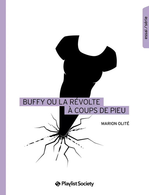 Buffy ou la révolte à coups de pieu - Marion Olité - Playlist Society