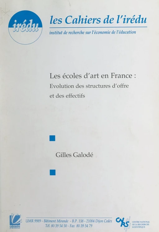 Les écoles d'art en France : évolution des structures d'offre et des effectifs - Gilles Galodé - FeniXX réédition numérique