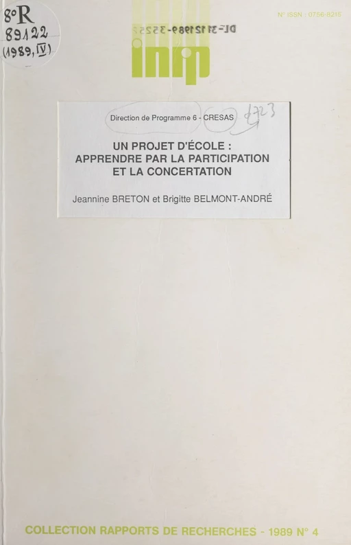 Un projet d'école : apprendre par la participation et la concertation - Brigitte Belmont-André, Jeannine Breton, Nicole Lantier - FeniXX réédition numérique