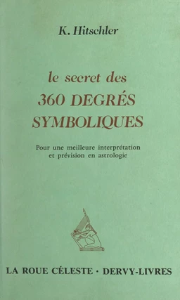 Le secret des 360 degrés symboliques