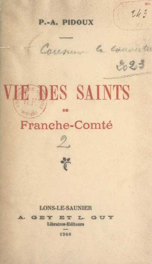 Vie des Saints de Franche-Comté (2) - Pierre-André Pidoux - FeniXX réédition numérique