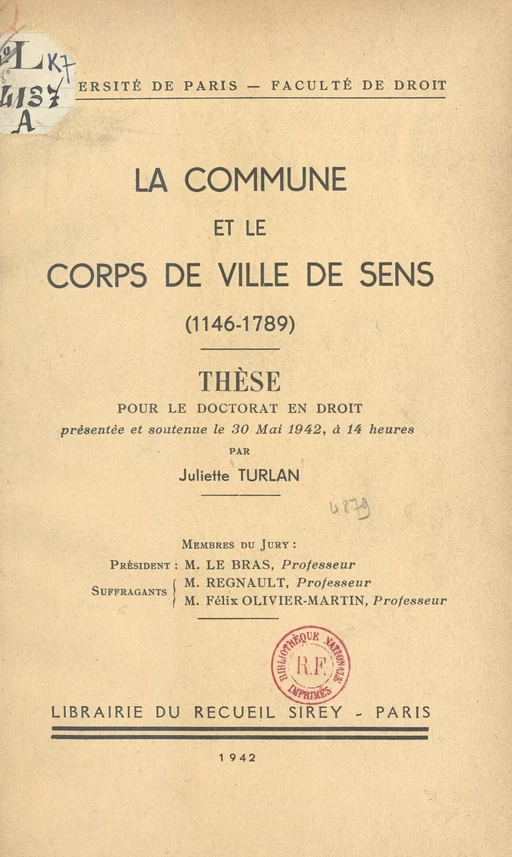 La commune et le corps de ville de Sens (1146-1789) - Juliette Turlan - FeniXX réédition numérique