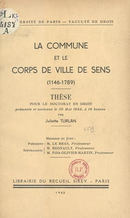 La commune et le corps de ville de Sens (1146-1789)