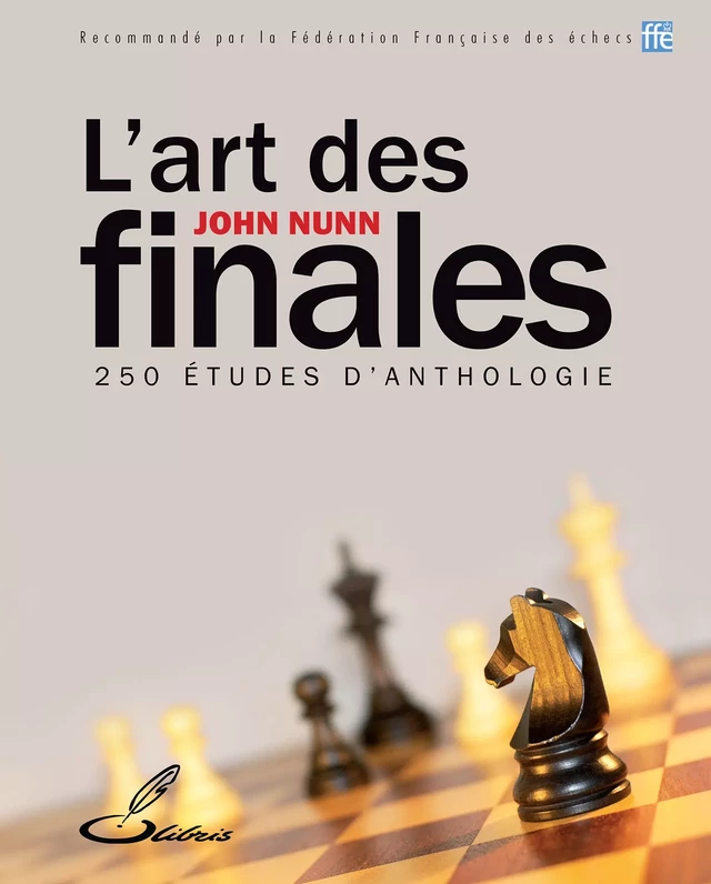 L'art des finales - John Nunn - OLIBRIS