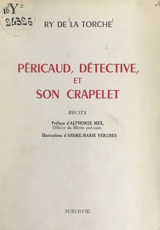 Péricaud, détective, et son crapelet - Ry de La Torche - FeniXX réédition numérique