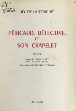 Péricaud, détective, et son crapelet