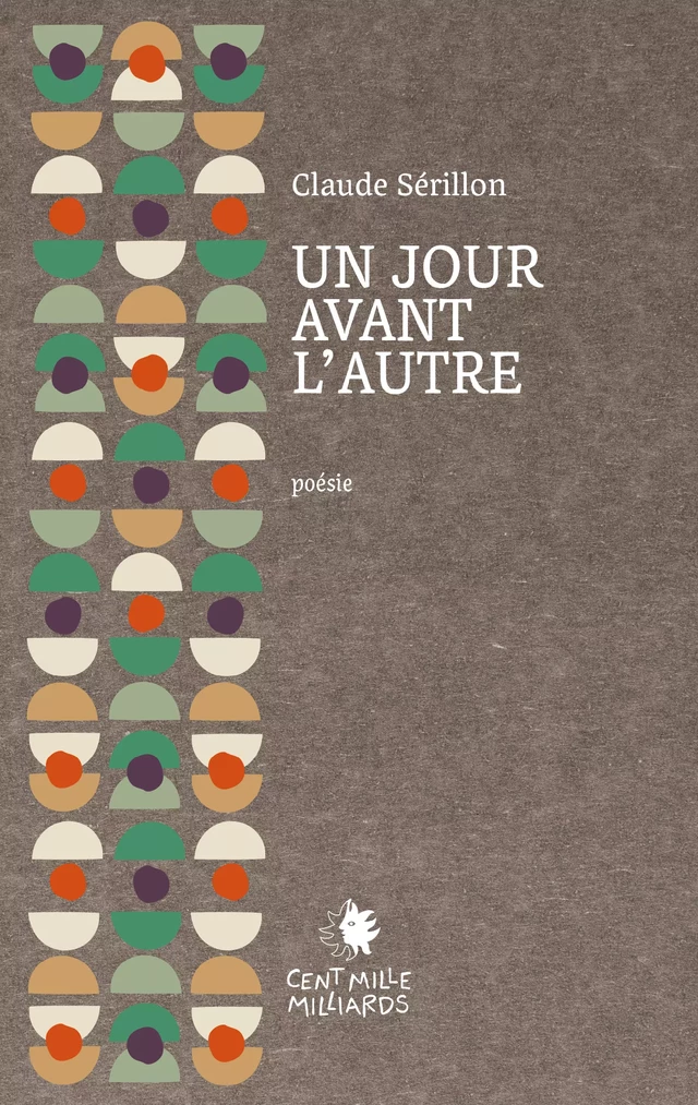 Un jour avant l'autre - Claude Sérillon - Cent Mille Milliards