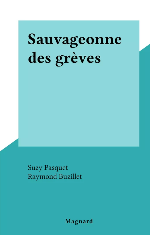 Sauvageonne des grèves - Suzy Pasquet - FeniXX réédition numérique