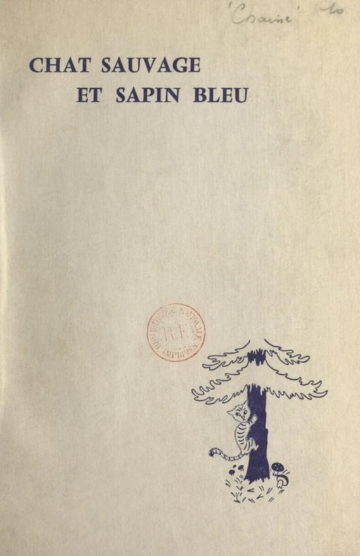 Chat sauvage et sapin bleu - Lucette Chaine, Anne-Marie Voeltzel - FeniXX réédition numérique