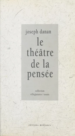 Le théâtre de la pensée