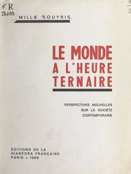 Le monde à l'heure ternaire - Camille Souyris - FeniXX réédition numérique