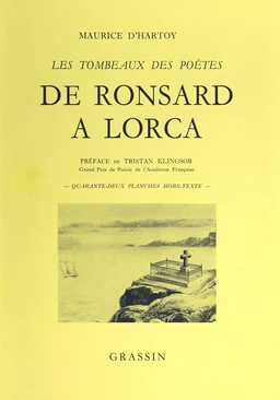 Les tombeaux des poètes : de Ronsard à Lorca