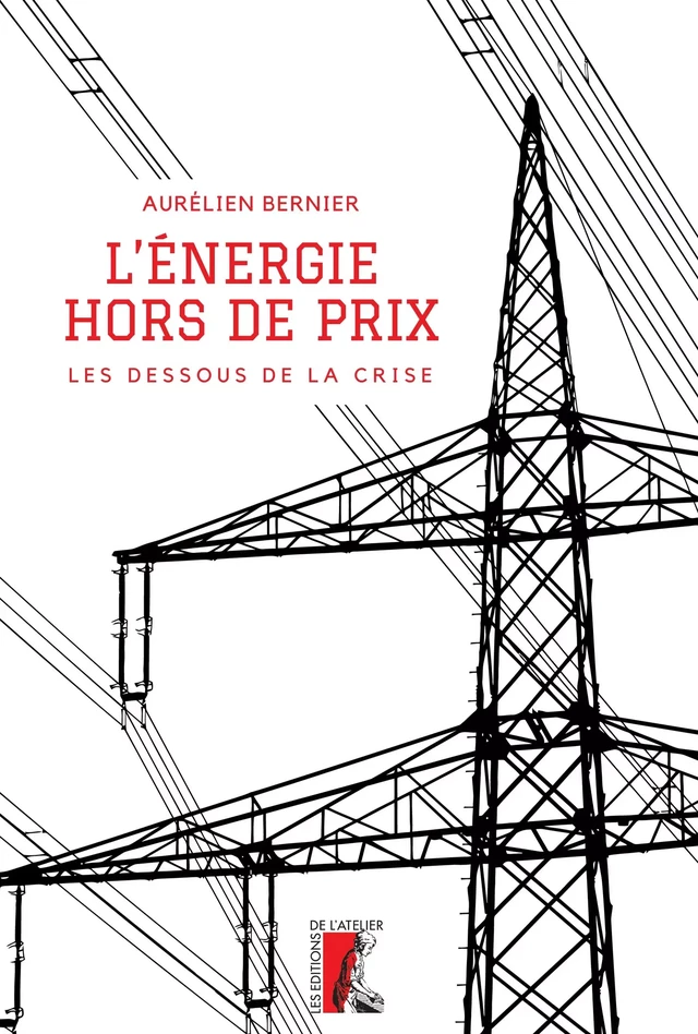 L'énergie hors de prix - Aurélie Bernier - Éditions de l'Atelier