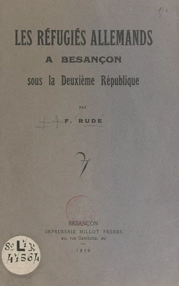 Les réfugiés allemands à Besançon sous la Deuxième République