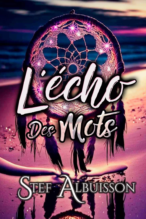 L'écho des mots -  Ste - Stéphanie Albuisson