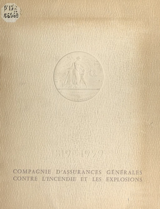 Des fossés jaunes à la Compagnie d'assurances générales contre l'incendie et les explosions, 1819-1959 - René Héron de Villefosse - FeniXX réédition numérique