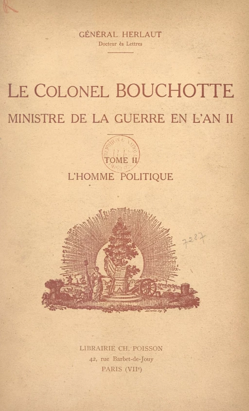 Le Colonel Bouchotte, ministre de la Guerre en l'an II (2). L'homme politique - Auguste-Philippe Herlaut - FeniXX réédition numérique