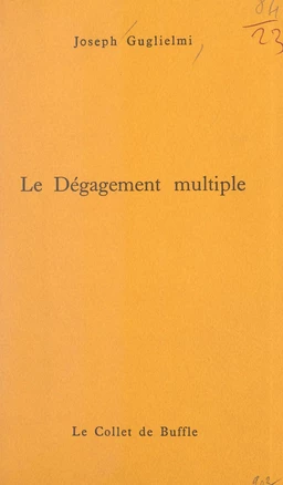 Le dégagement multiple