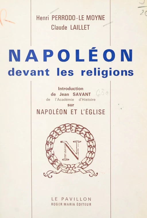 Napoléon devant les religions - Claude Laillet, Henri Perrodo-Le Moyne - FeniXX réédition numérique