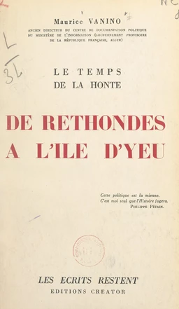 Le temps de la honte : de Rethondes à l'île d'Yeu