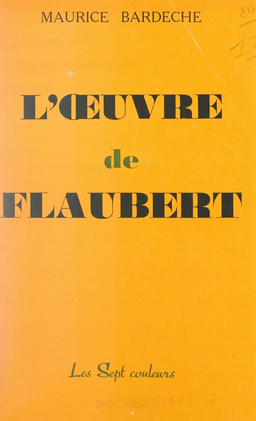 L'œuvre de Flaubert - Maurice Bardèche - FeniXX réédition numérique