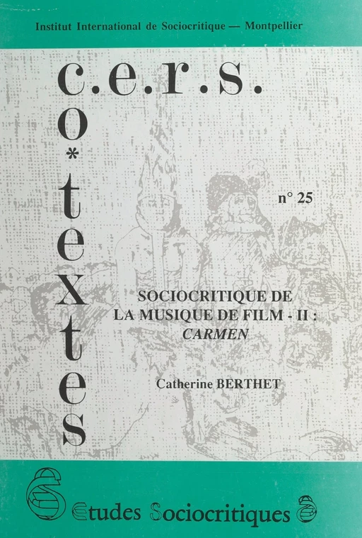 Sociocritique de la musique de film (2). Carmen - Catherine Berthet - FeniXX réédition numérique