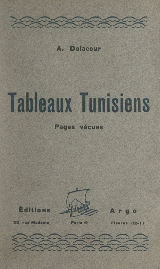 Tableaux tunisiens - André Delacour - FeniXX réédition numérique