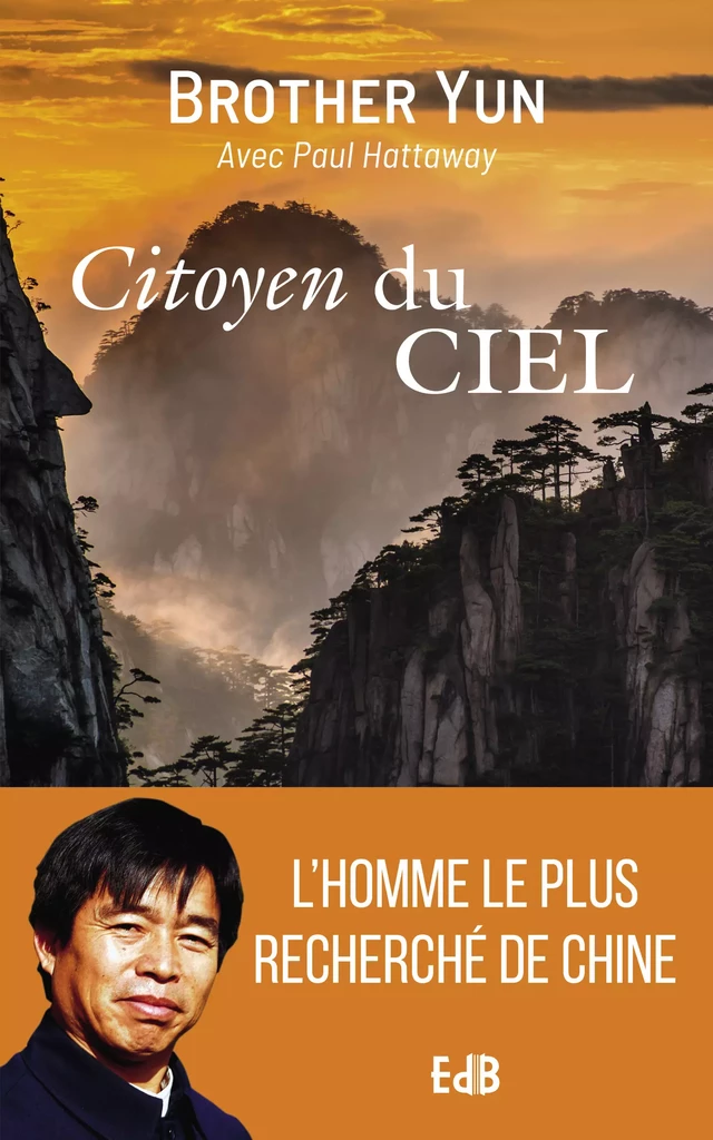 Citoyen du ciel - Brother Yun, Paul Hattaway - Editions des Béatitudes