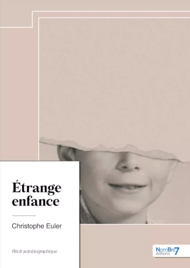 Étrange enfance - Christophe Euler - Nombre7 Editions