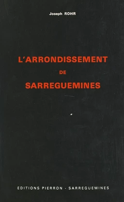 L'arrondissement de Sarreguemines