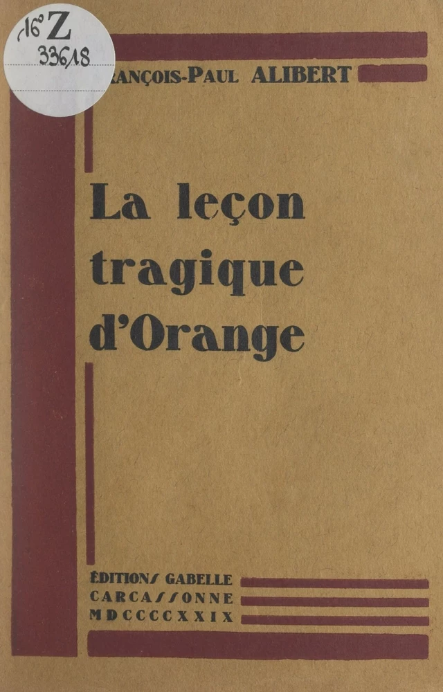 La leçon tragique d'Orange - François-Paul Alibert - FeniXX réédition numérique