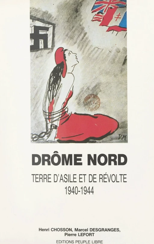 Drôme Nord - Henri Chosson, Marcel Desgranges, Pierre Lefort - FeniXX réédition numérique