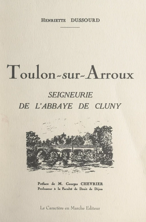 Toulon-sur-Arroux - Henriette Dussourd - FeniXX réédition numérique