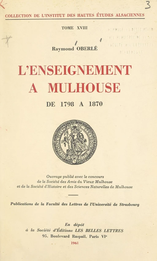 L'enseignement à Mulhouse, de 1798 à 1870 - Raymond Oberlé - FeniXX réédition numérique