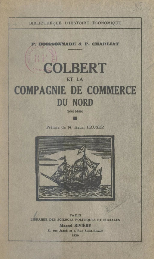 Colbert et la Compagnie de commerce du Nord (1661-1689) - Prosper Boissonnade, Pierre-Jacques Charliat - FeniXX réédition numérique