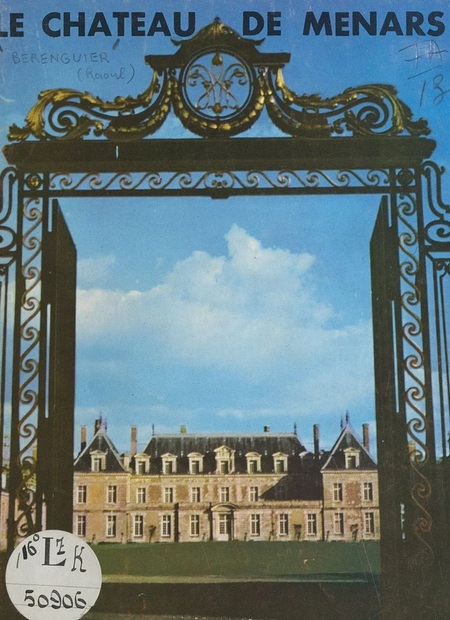 Le château de Ménars - Raoul Bérenguier - FeniXX réédition numérique