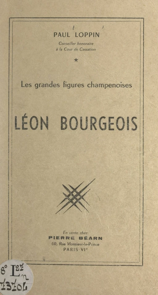 Léon Bourgeois - Paul Loppin - FeniXX réédition numérique