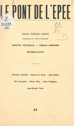 Trois poètes grecs : Christos Tryphonas, Kosmas Koroneos, Odysseus Elytis