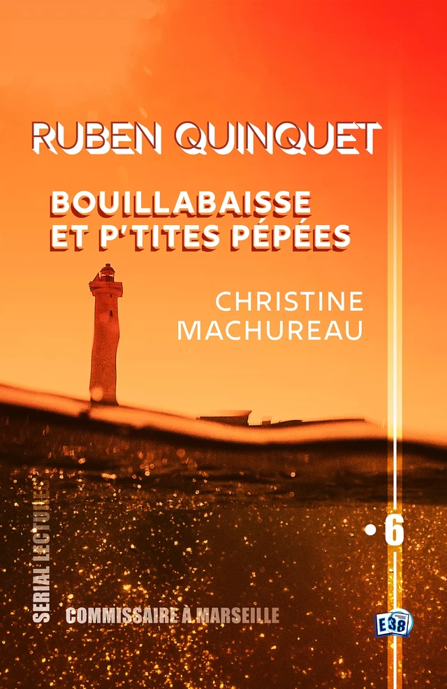 Bouillabaisse et p'tites pépées - Christine Machureau - Les éditions du 38