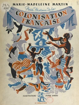 Petite histoire de la colonisation française