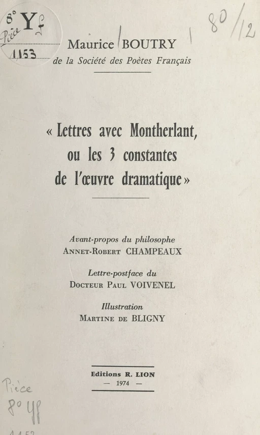 Lettres avec Montherlant, ou les 3 constantes de l'œuvre dramatique - Maurice Boutry - FeniXX réédition numérique