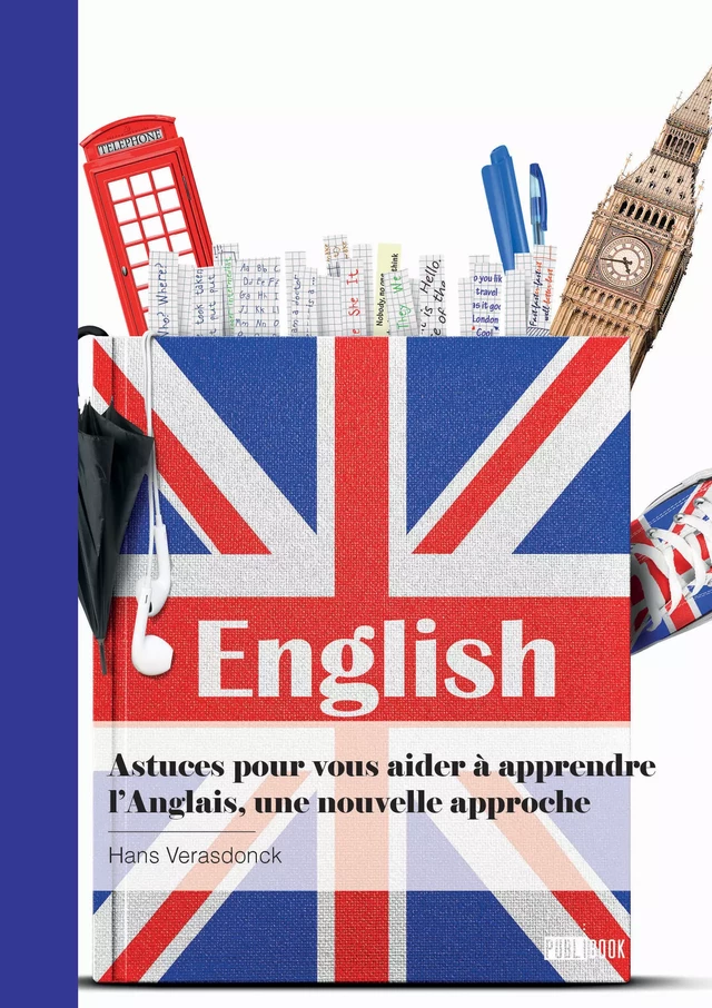 Astuces pour vous aider à apprendre l'Anglais, une nouvelle approche - Hans Verasdonck - Publibook