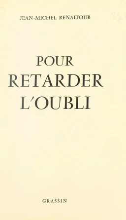 Pour retarder l'oubli