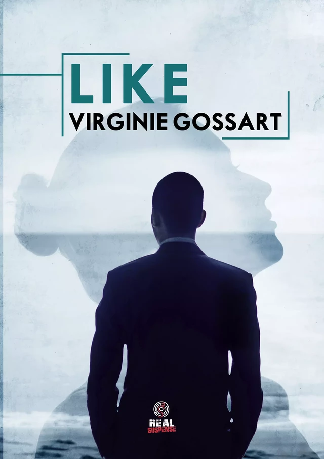 Like - Virginie Gossart - Real Suspense