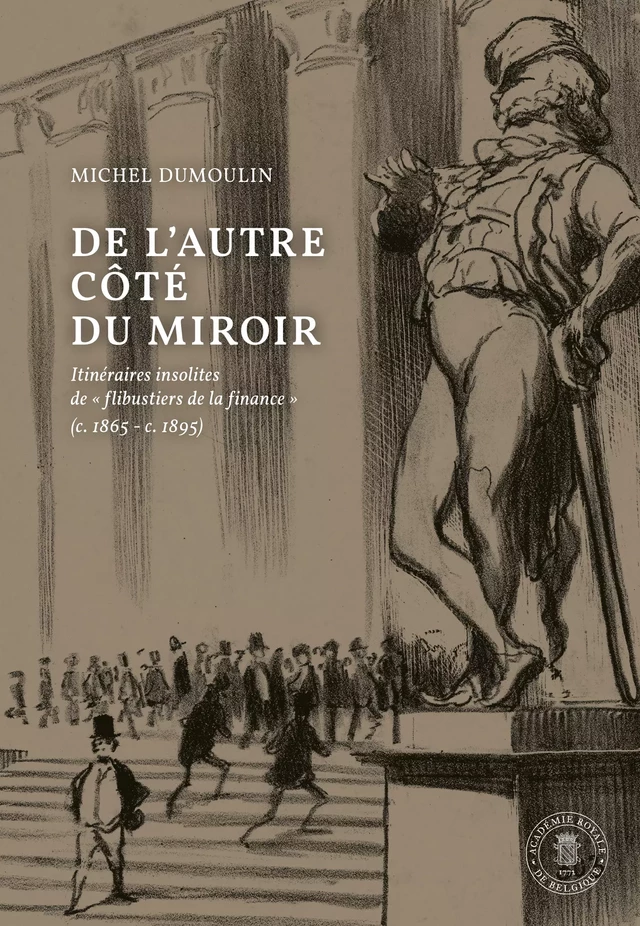 De l'autre côté du miroir - Michel Dumoulin - Académie royale de Belgique